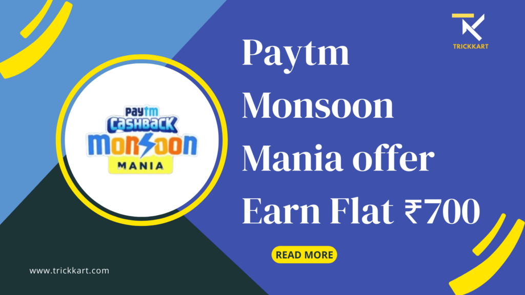 Paytm Monsoon Mania Offer